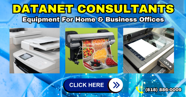 For Home And Business Office – Datanet Consultants SCV – SFV – LA