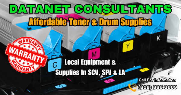 Affordable Toner & Drum Supplies – Datanet Consultants SCV – SFV – LA